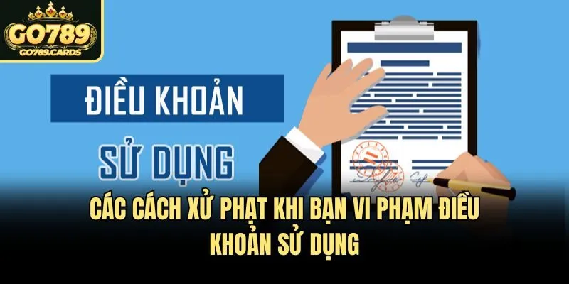 Điều khoản sử dụng Các cách xử phạt khi bạn vi phạm điều khoản sử dụng