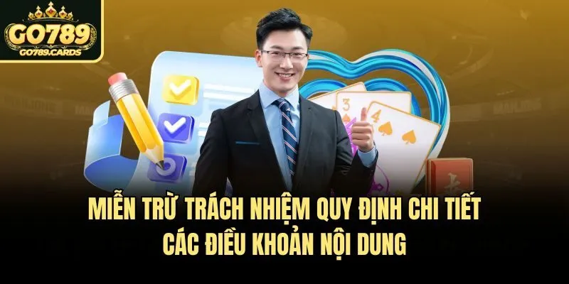 Miễn trừ trách nhiệm quy định chi tiết các điều khoản nội dung